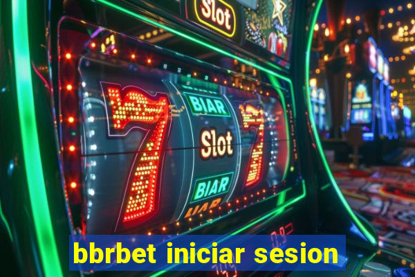 bbrbet iniciar sesion